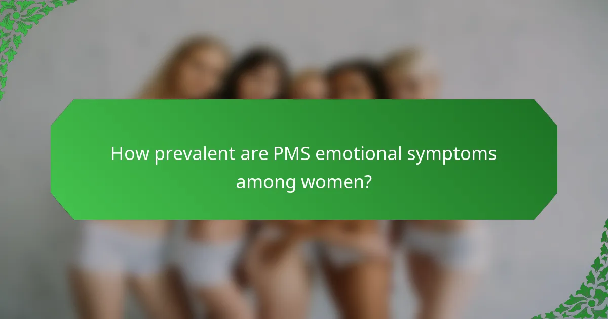 How prevalent are PMS emotional symptoms among women?