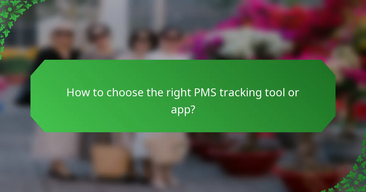 How to choose the right PMS tracking tool or app?